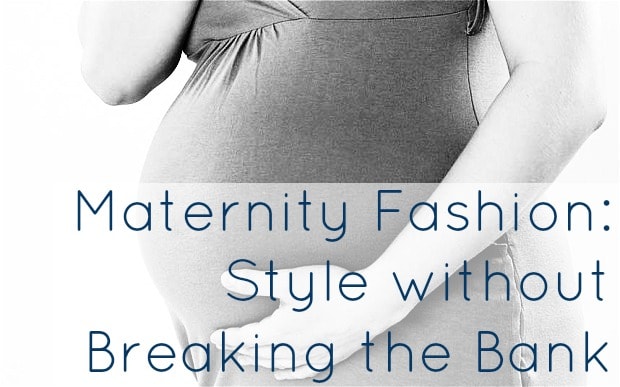 maternity fashion budget tips