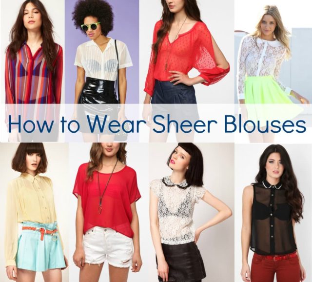 how to wear sheer blouses