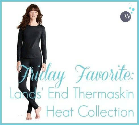 lands end thermaskin heat review Friday Favorite: Lands’ End Thermaskin Heat Collection