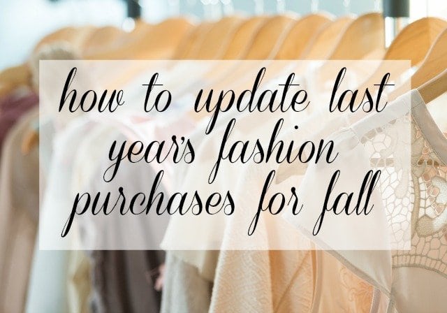 How to Update last year's fashion purchases for Fall 2016 - Wardrobe Oxygen Updating Last Year's Fashion Purchases for Fall 2016