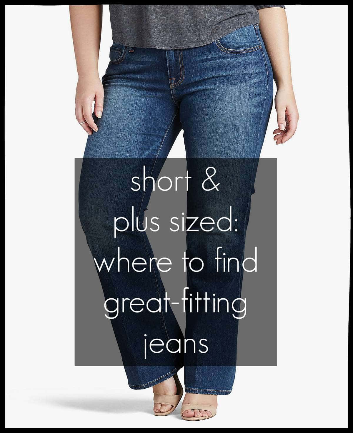 Where to buy jeans when you’re short and plus size?