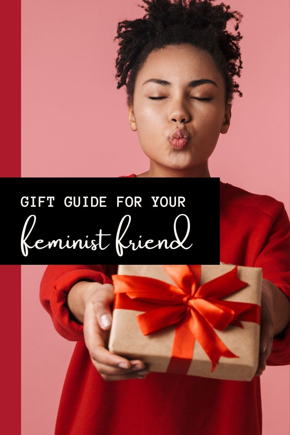 Gift Guide for Your Feminist Friend