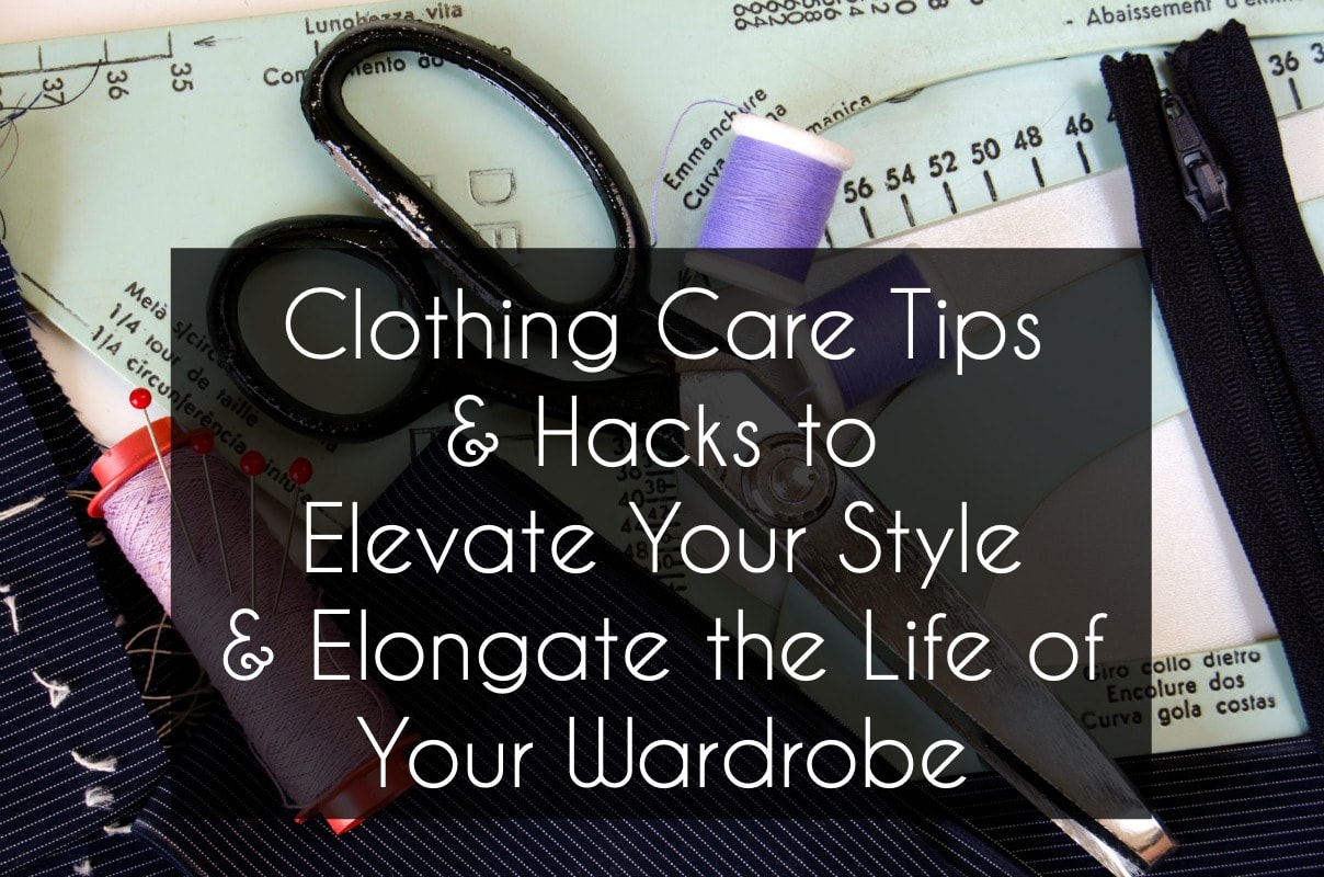 clothing care tips and style hacks by wardrobe oxygen