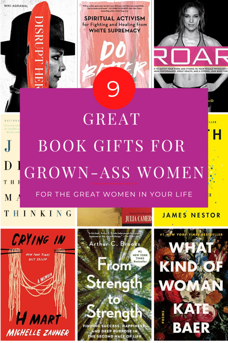 9 Books that Make Great Gifts for Grown-ass Women