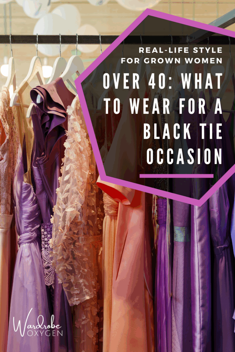 over 40 what to wear to a black tie occasion